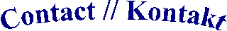 Contact // Kontakt
